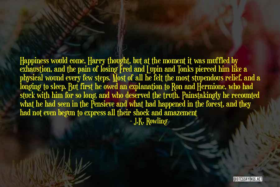 Sleep Walking Quotes By J.K. Rowling