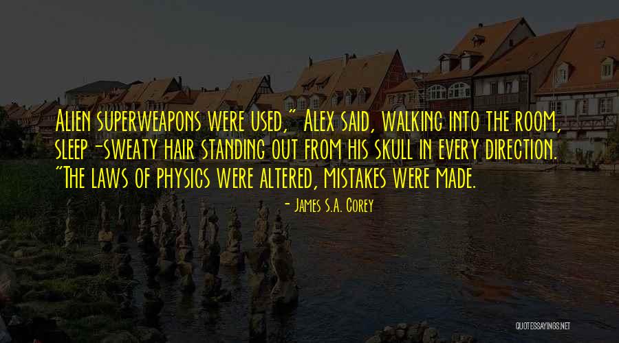 Sleep Walking Quotes By James S.A. Corey
