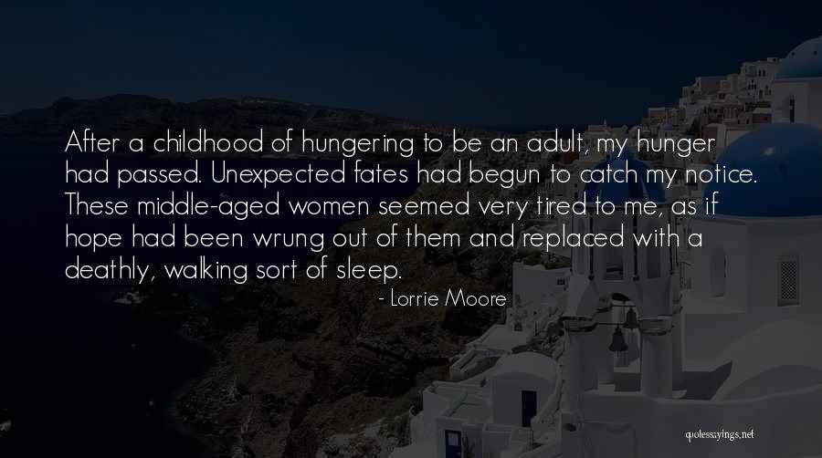 Sleep Walking Quotes By Lorrie Moore
