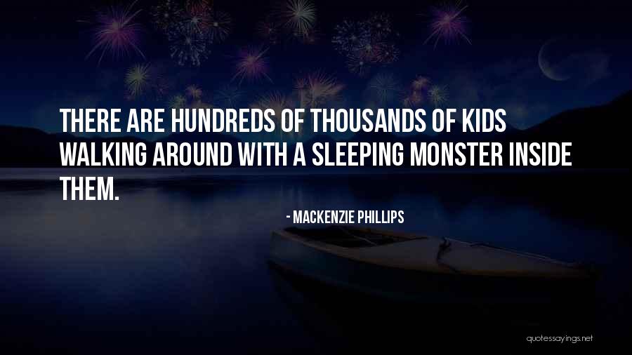 Sleep Walking Quotes By Mackenzie Phillips