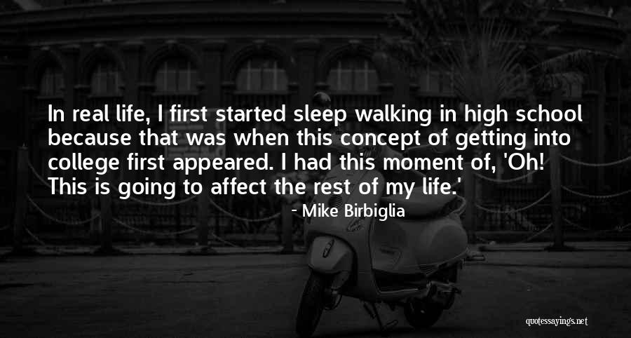 Sleep Walking Quotes By Mike Birbiglia