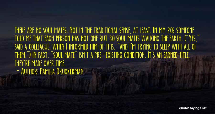 Sleep Walking Quotes By Pamela Druckerman