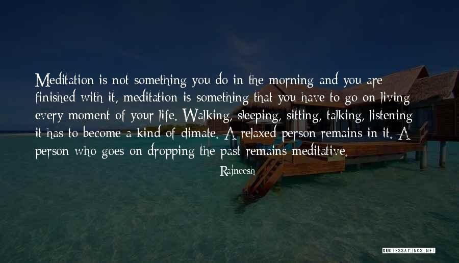 Sleep Walking Quotes By Rajneesh