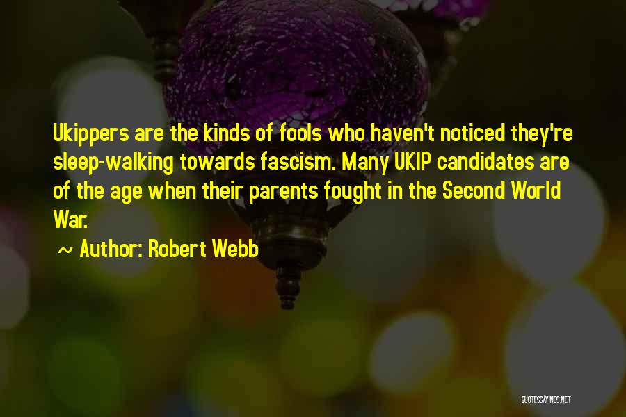 Sleep Walking Quotes By Robert Webb