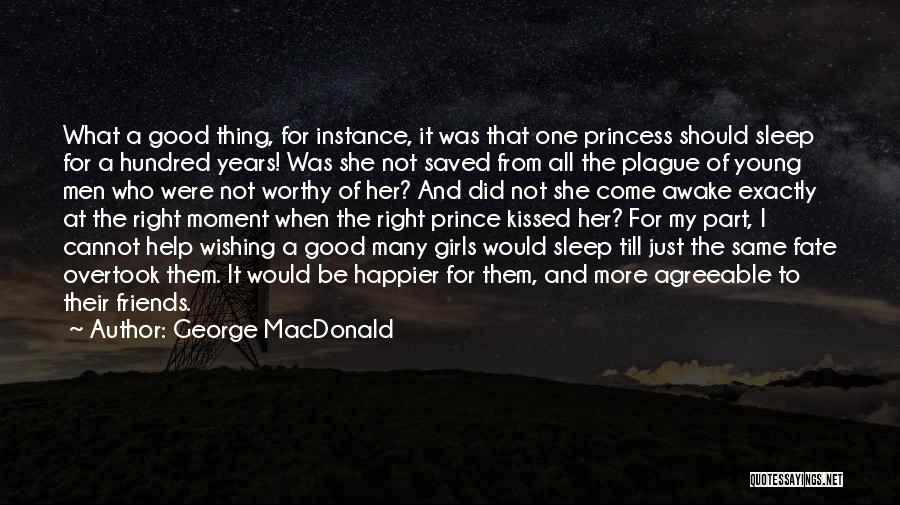 Sleep Well Princess Quotes By George MacDonald