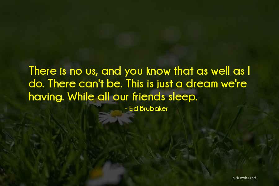 Sleep Well Quotes By Ed Brubaker Sleep Well Quotes By Ed Brubaker
