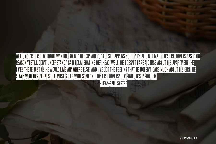 Sleep Well Quotes By Jean-Paul Sartre Sleep Well Quotes By Jean-Paul Sartre