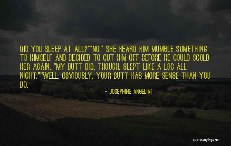 Sleep Well Quotes By Josephine Angelini Sleep Well Quotes By Josephine Angelini