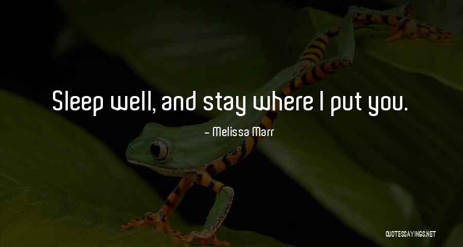 Sleep Well Quotes By Melissa Marr