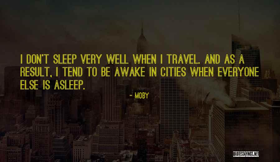 Sleep Well Quotes By Moby Sleep Well Quotes By Moby