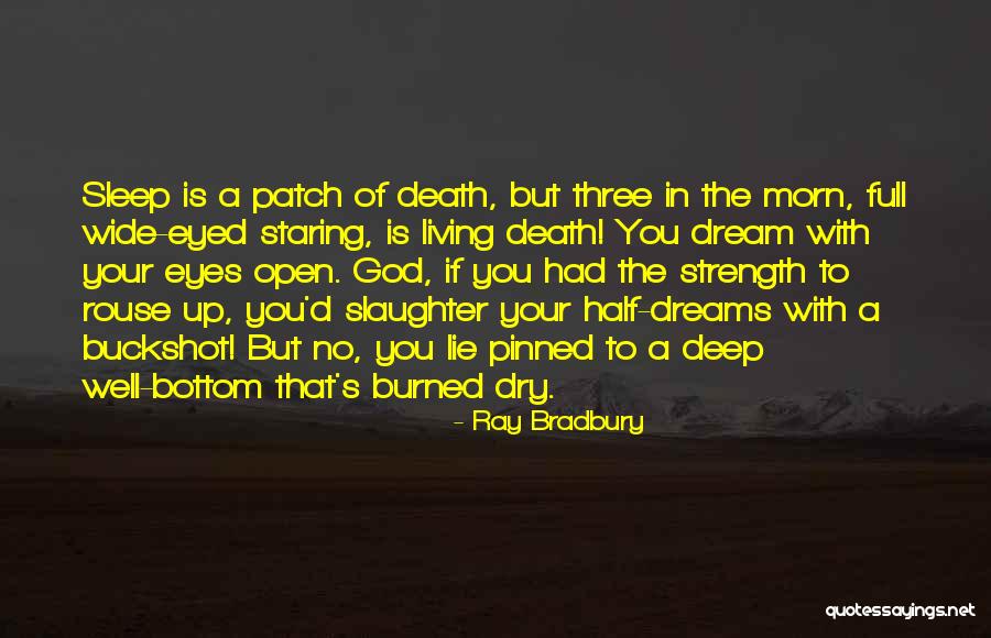 Sleep Well Quotes By Ray Bradbury Sleep Well Quotes By Ray Bradbury