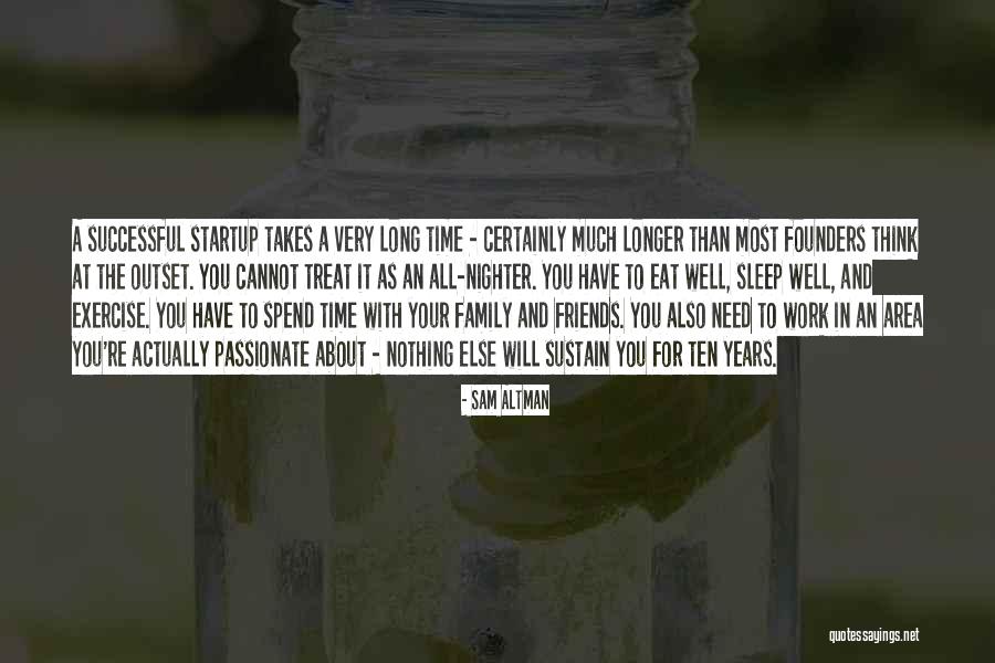 Sleep Well Quotes By Sam Altman Sleep Well Quotes By Sam Altman