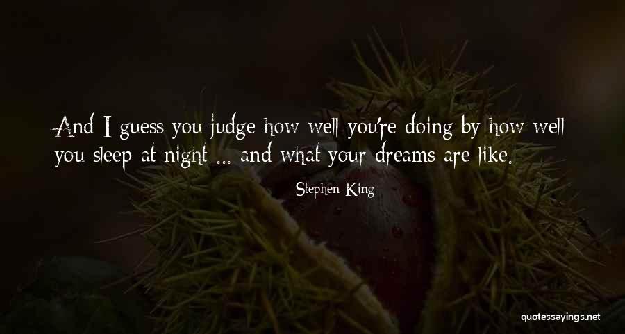Sleep Well Quotes By Stephen King Sleep Well Quotes By Stephen King