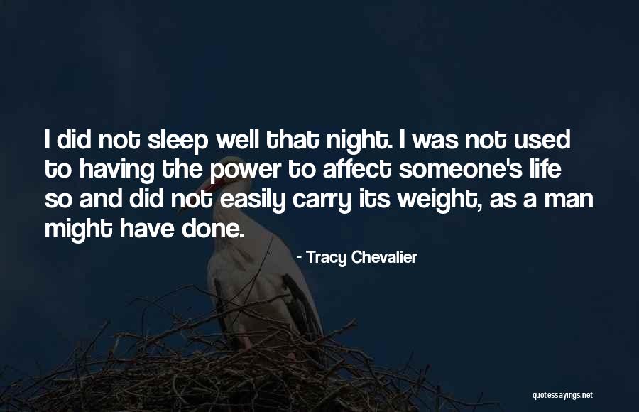 Sleep Well Quotes By Tracy Chevalier Sleep Well Quotes By Tracy Chevalier