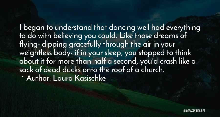 Sleep When You Re Dead Quotes By Laura Kasischke