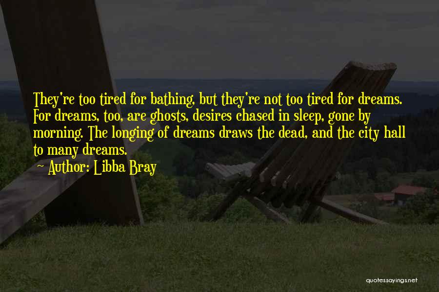 Sleep When You Re Dead Quotes By Libba Bray