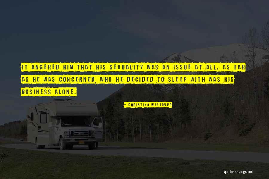 Sleep With Him Quotes By Christina Westover Sleep With Him Quotes By Christina Westover