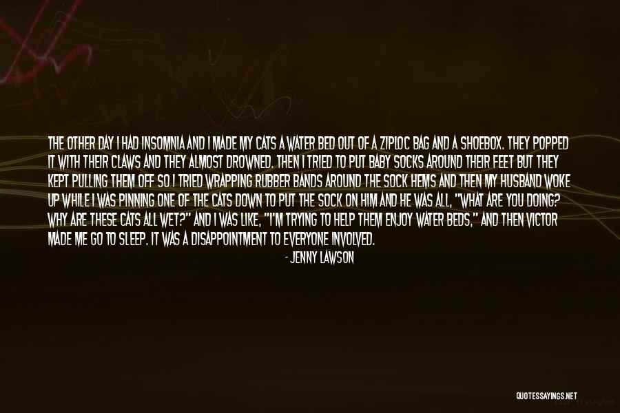 Sleep With Him Quotes By Jenny Lawson Sleep With Him Quotes By Jenny Lawson