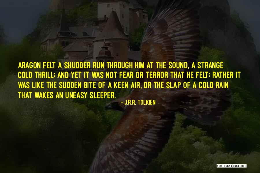 Sleeper Quotes By J.R.R. Tolkien Sleeper Quotes By J.R.R. Tolkien