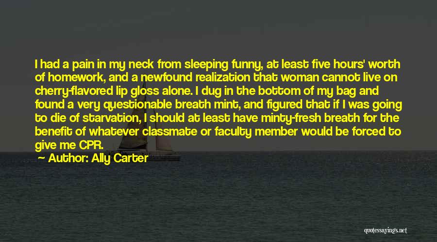 Sleeping Alone Funny Quotes By Ally Carter