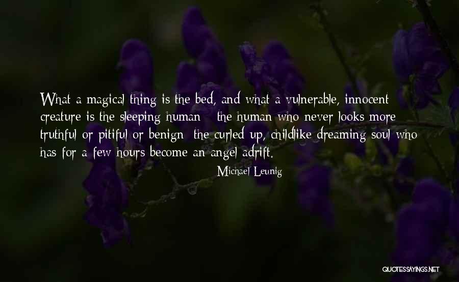 Sleeping And Dreaming Quotes By Michael Leunig Sleeping And Dreaming Quotes By Michael Leunig