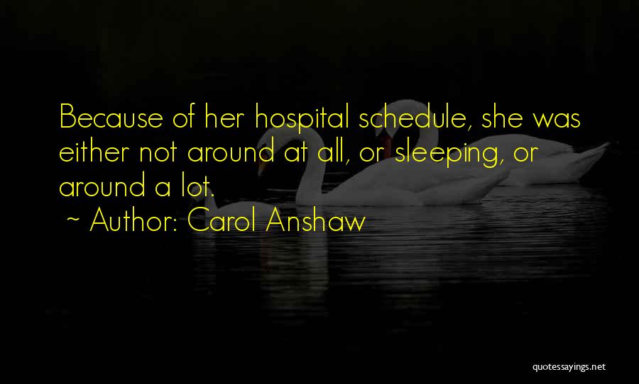 Sleeping Around Quotes By Carol Anshaw