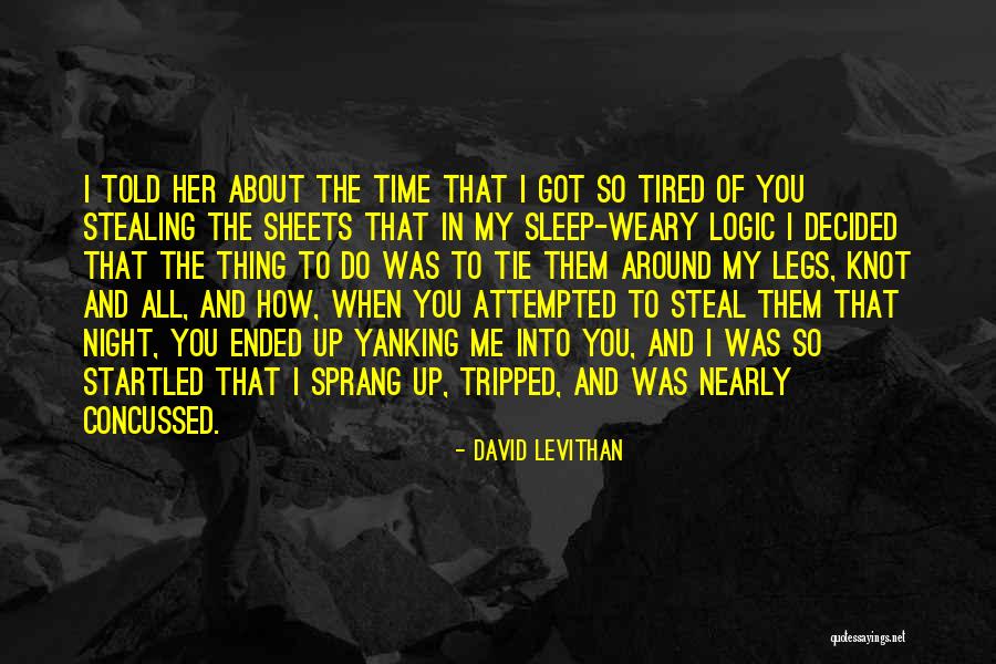 Sleeping Around Quotes By David Levithan