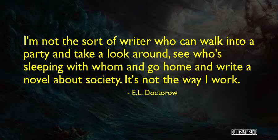 Sleeping Around Quotes By E.L. Doctorow