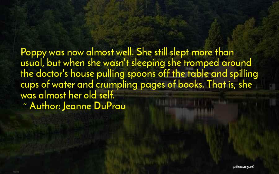 Sleeping Around Quotes By Jeanne DuPrau
