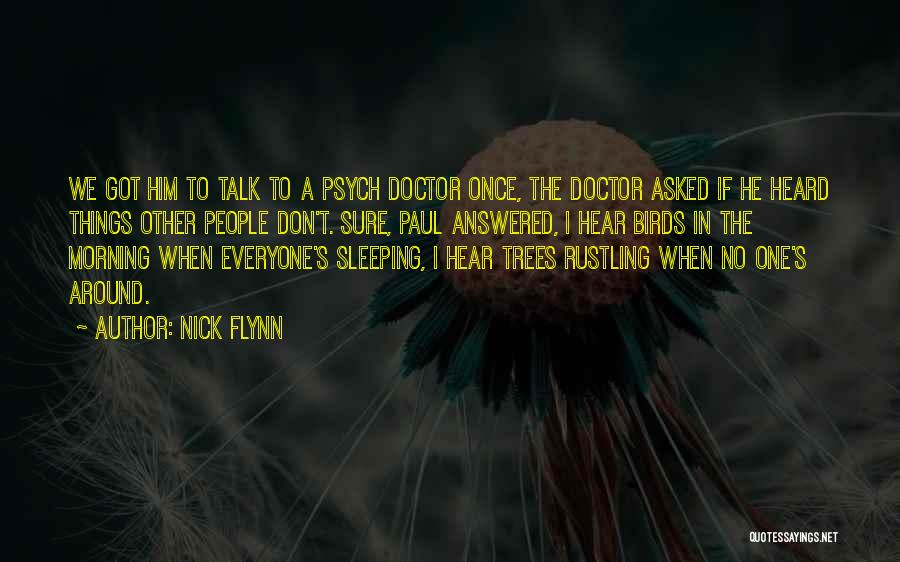 Sleeping Around Quotes By Nick Flynn