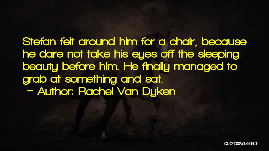 Sleeping Around Quotes By Rachel Van Dyken