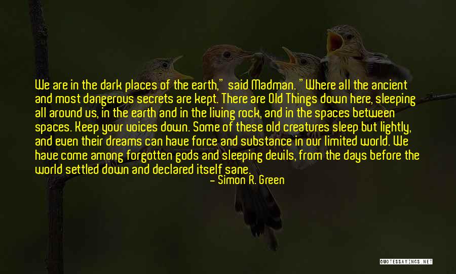 Sleeping Around Quotes By Simon R. Green