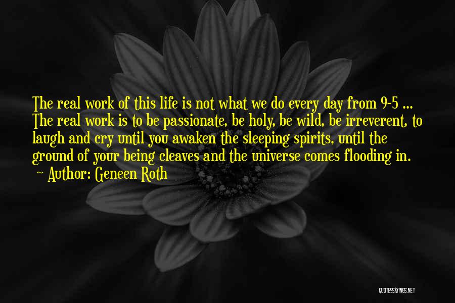 Sleeping At Work Quotes By Geneen Roth