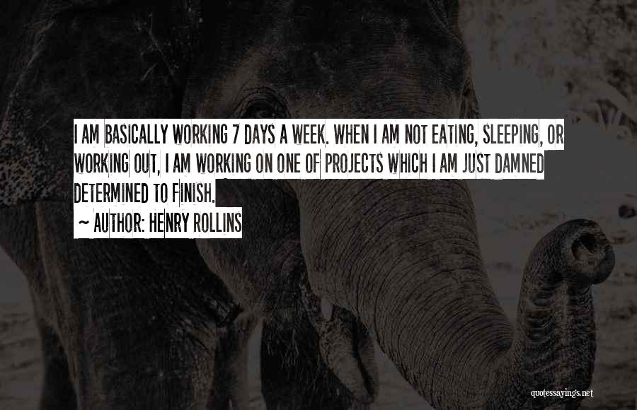 Sleeping At Work Quotes By Henry Rollins