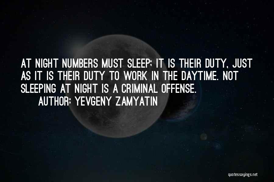 Sleeping At Work Quotes By Yevgeny Zamyatin