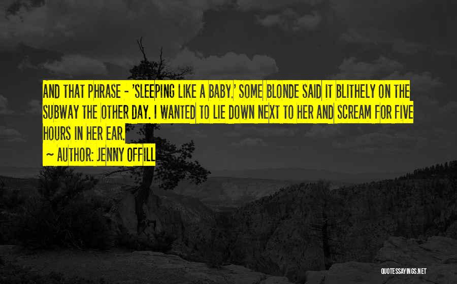 Sleeping Baby Quotes By Jenny Offill