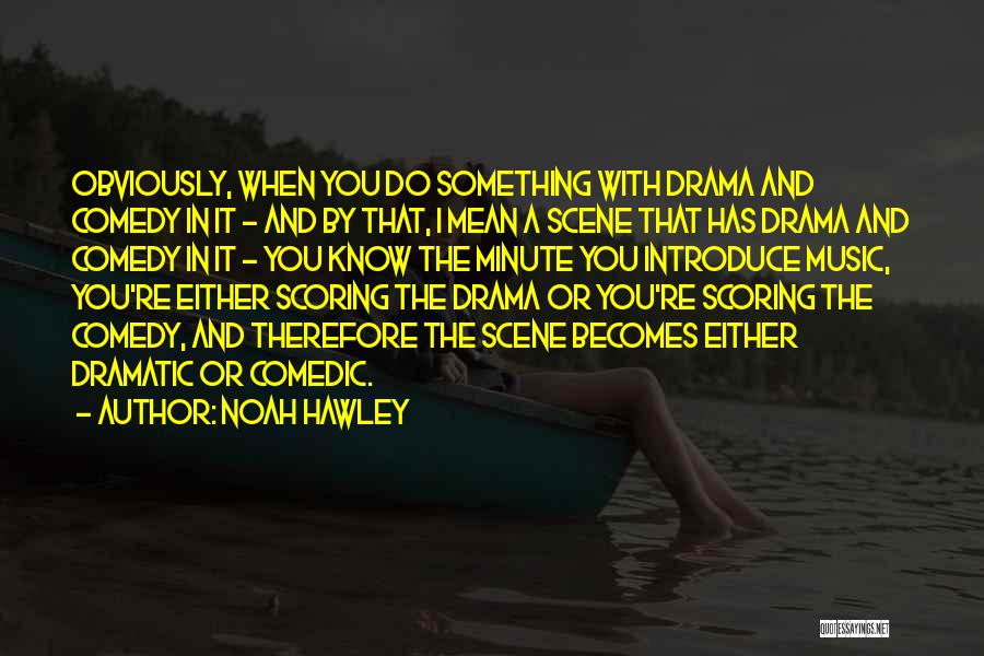 Sleeping Bear Dunes Quotes By Noah Hawley