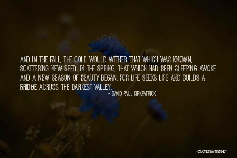 Sleeping Beauty Love Quotes By David Paul Kirkpatrick Sleeping Beauty Love Quotes By David Paul Kirkpatrick