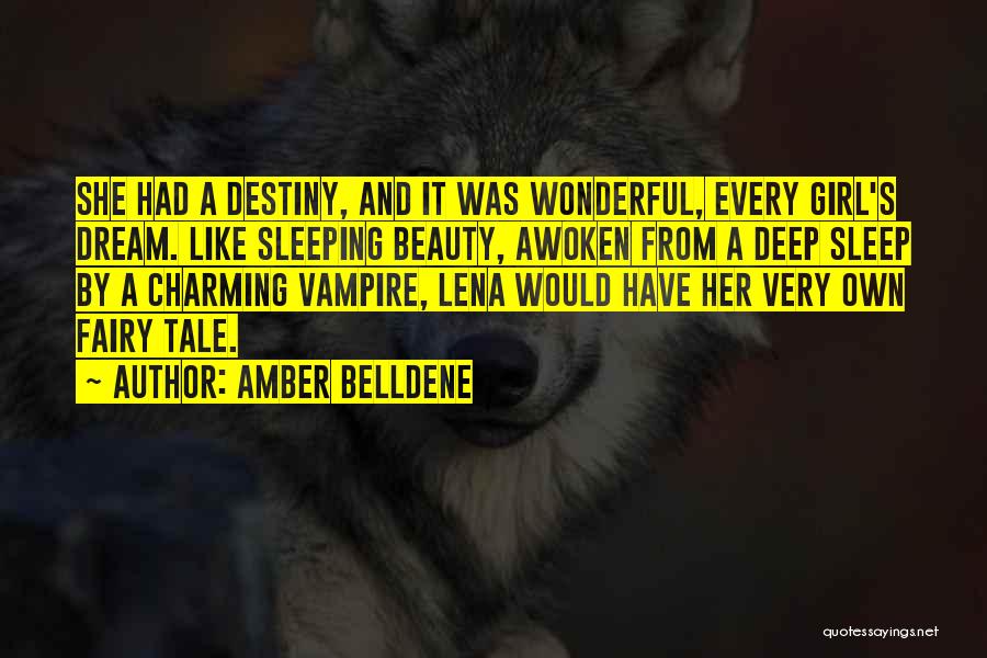 Sleeping Beauty Quotes By Amber Belldene