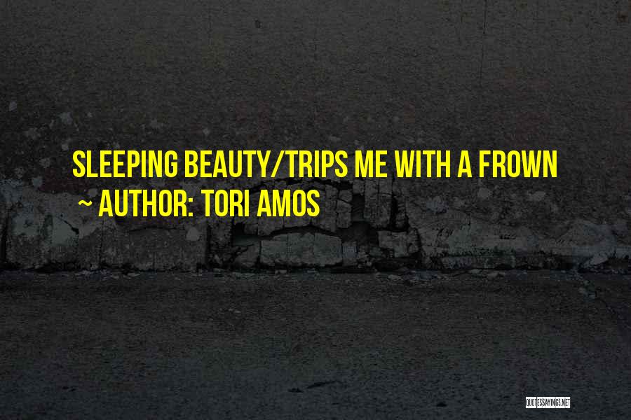 Sleeping Beauty Quotes By Tori Amos