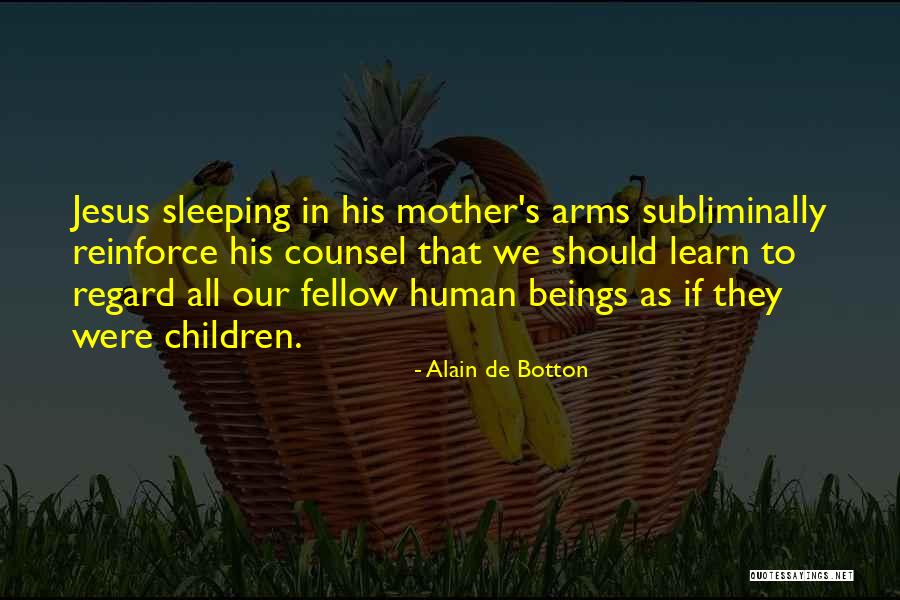 Sleeping Children Quotes By Alain De Botton Sleeping Children Quotes By Alain De Botton