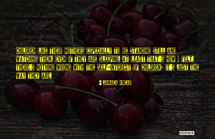 Sleeping Children Quotes By Jamaica Kincaid Sleeping Children Quotes By Jamaica Kincaid