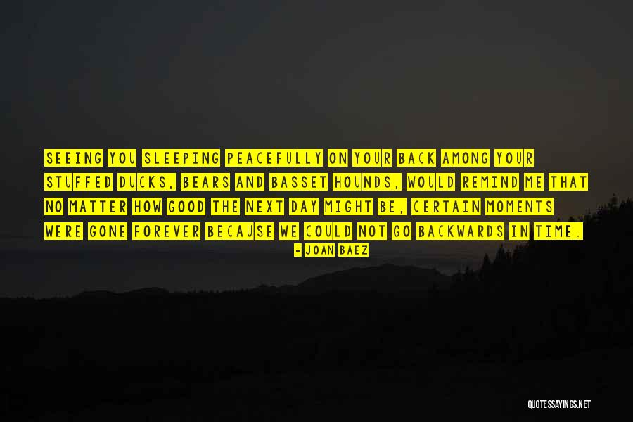 Sleeping Children Quotes By Joan Baez Sleeping Children Quotes By Joan Baez