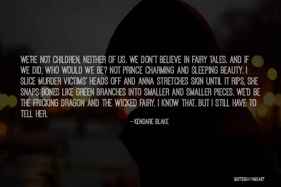 Sleeping Children Quotes By Kendare Blake Sleeping Children Quotes By Kendare Blake