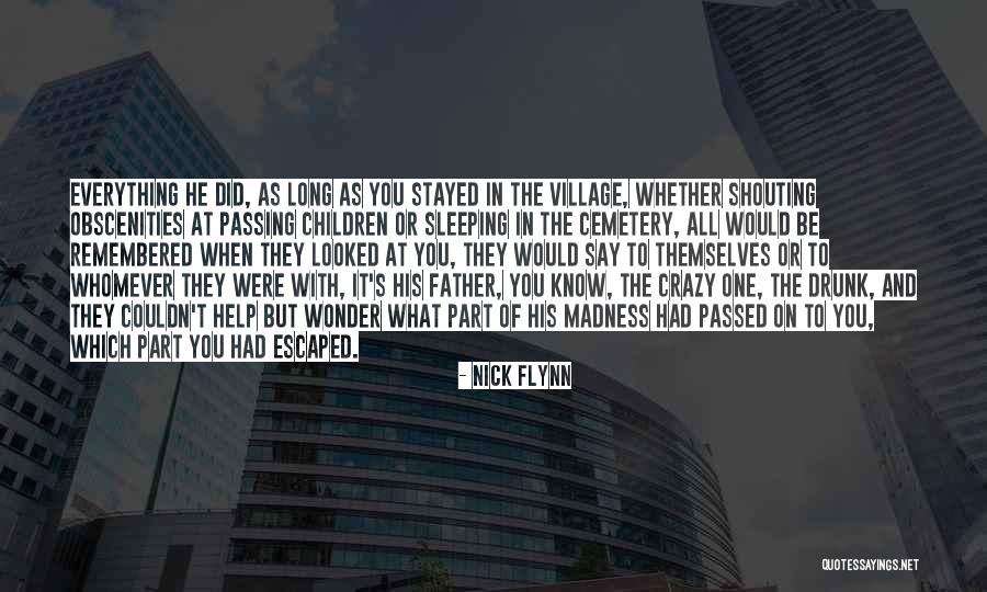 Sleeping Children Quotes By Nick Flynn Sleeping Children Quotes By Nick Flynn