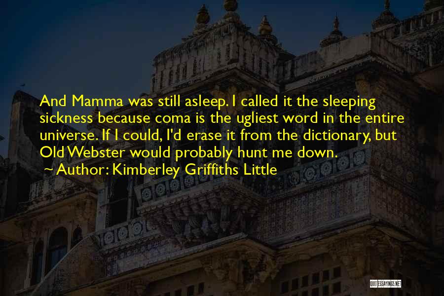 Sleeping Dictionary Quotes By Kimberley Griffiths Little