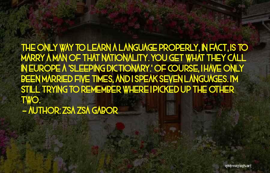 Sleeping Dictionary Quotes By Zsa Zsa Gabor