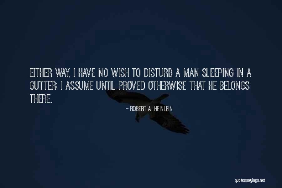 Sleeping Do Not Disturb Quotes By Robert A. Heinlein