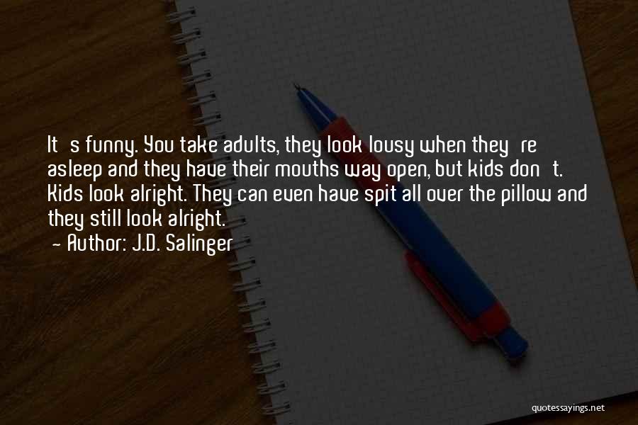 Sleeping Funny Quotes By J.D. Salinger