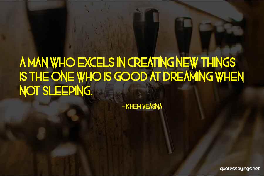 Sleeping Good Quotes By Khem Veasna Sleeping Good Quotes By Khem Veasna